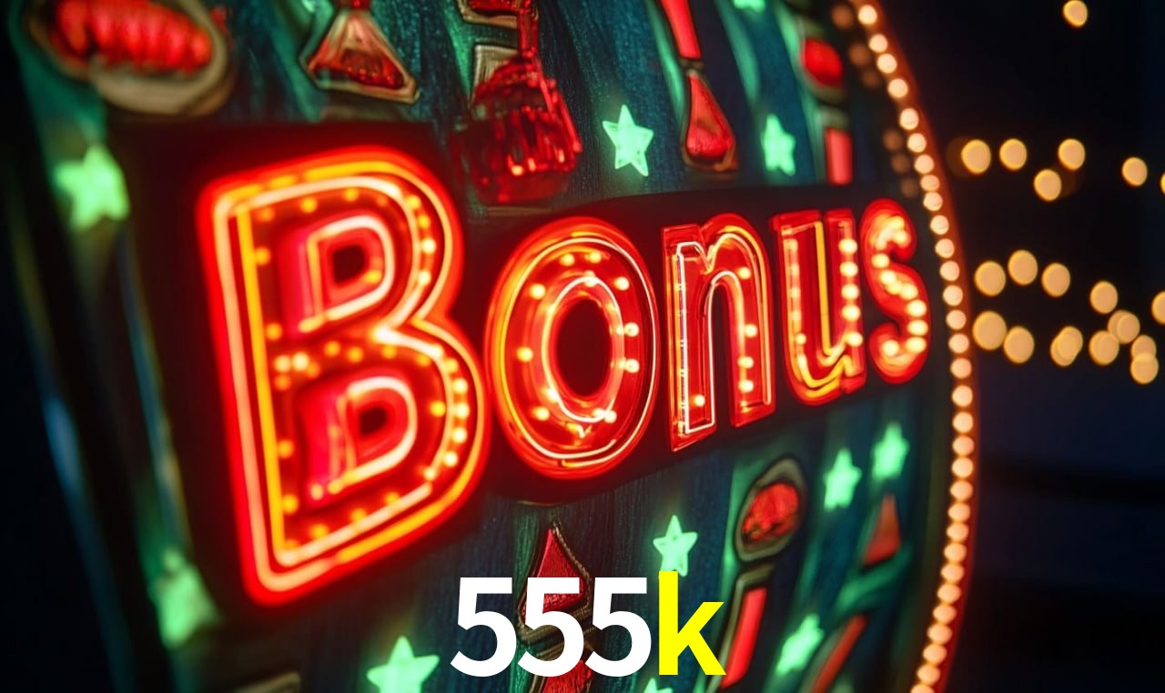 Bônus Diários 555k