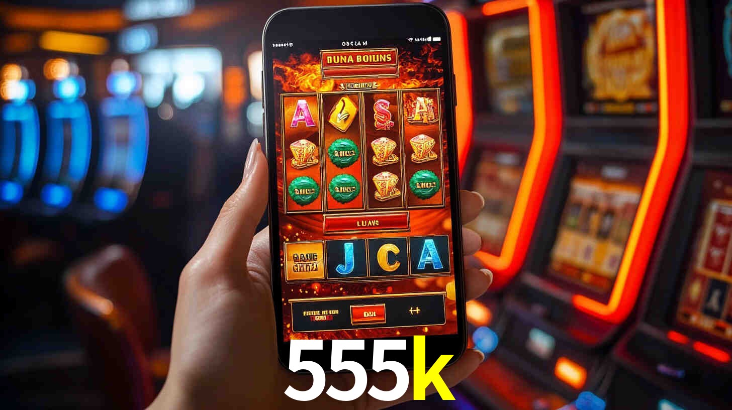 Sinta a adrenalina dos jogos de cassino com 555k